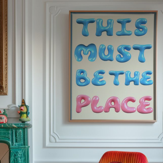 This Must Be The Place Affisch | Bubbel Typografi  (Skapare uppladdad)