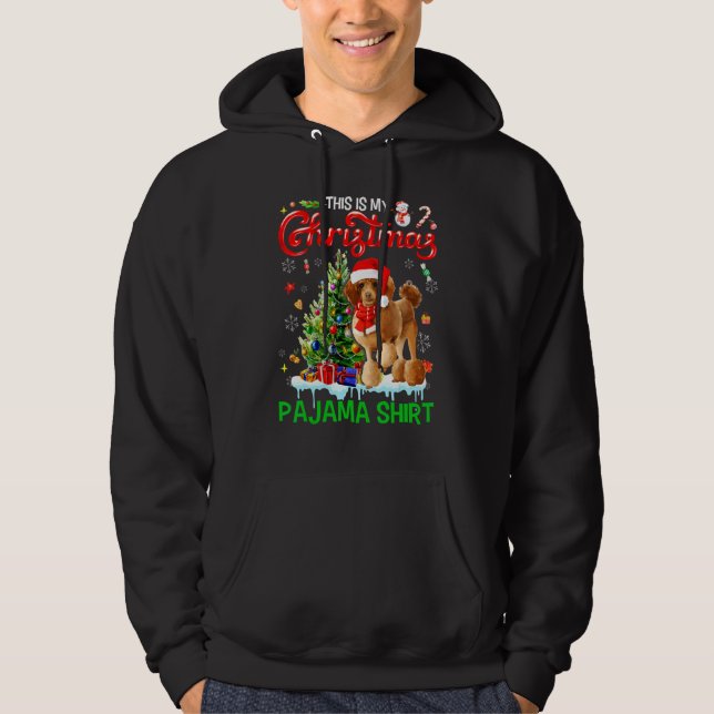 This My Christmas Pajama  Poodle Scarf Santa Xmas Hoodie (Framsida)