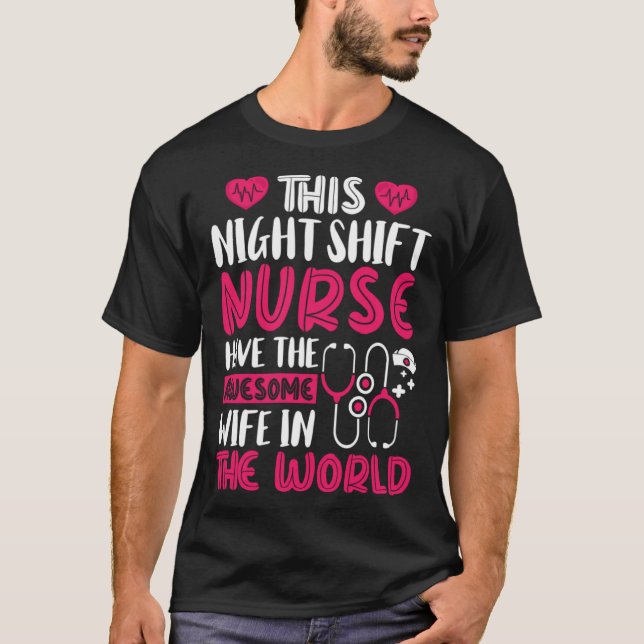 This Night Shift Nurse have the awesome wife in th T Shirt (Framsida)
