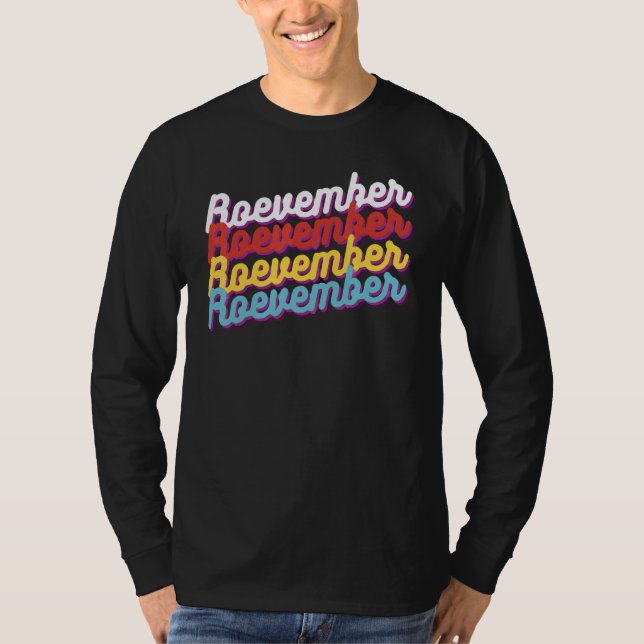 This November We Stand For Roevember Midterms 1 T Shirt (Framsida)