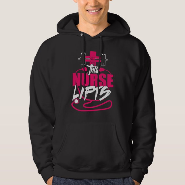 This Nurse Lifts Nursing Weightlifting Workout Hoodie (Framsida)
