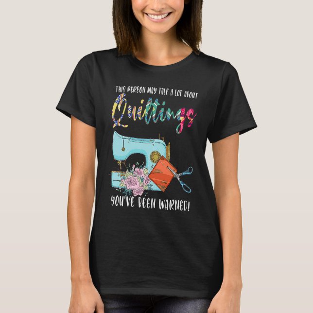 this person may talk a lot about quiltings quilt t shirt (Framsida)