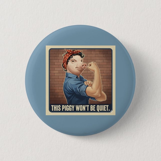 This Piggy Won't Be Quiet Button Knapp (Framsida)
