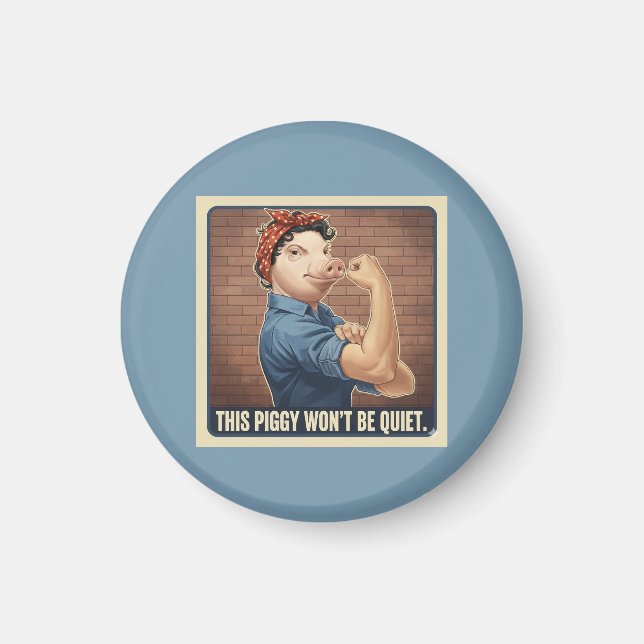 This Piggy Won't Be Quiet Magnet (Framsidan)