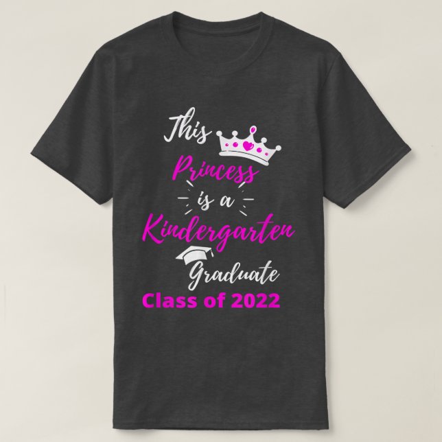 This Princess is a Kindergarten Graduate T-Shirt (Design framsida)
