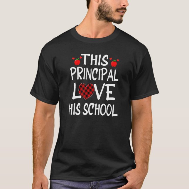 THIS PRINCIPAL LOVES HIS SCHOOL Shirts Valentines  T Shirt (Framsida)