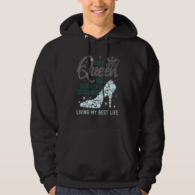 This Queen Was Born In December  Girls December da Hoodie (Framsida)
