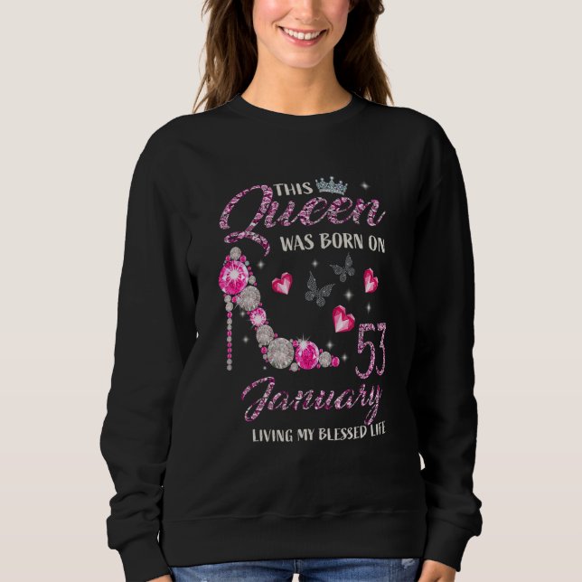 This Queen Was Born In January 53 Living My Blesse T Shirt (Framsida)