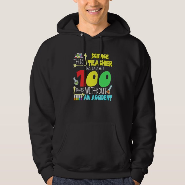 This Science Teacher 100 Days Without An Accident  Hoodie (Framsida)