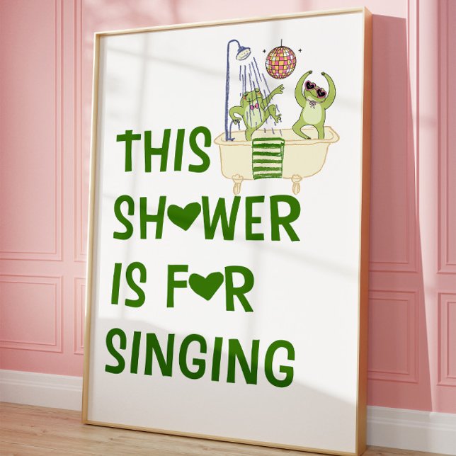 This Shower Is for Singing Funny Frog Wall Poster  (Skapare uppladdad)