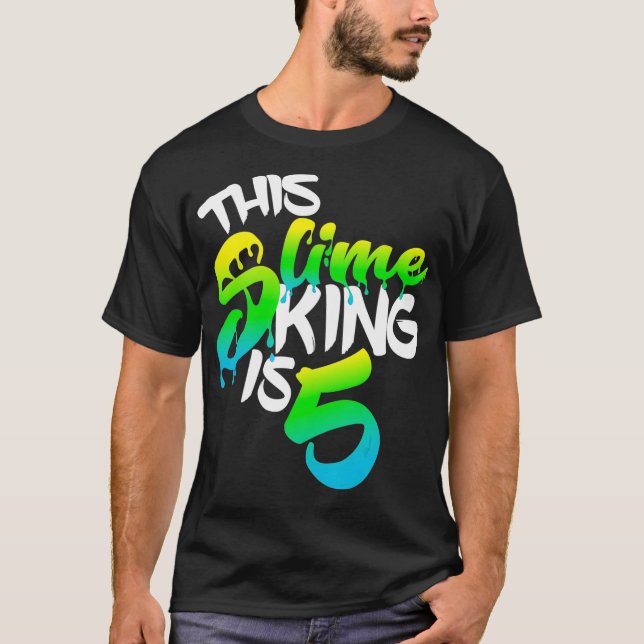 This Slime King Is 5 Slime Gift Birthday Shirt For T (Framsida)