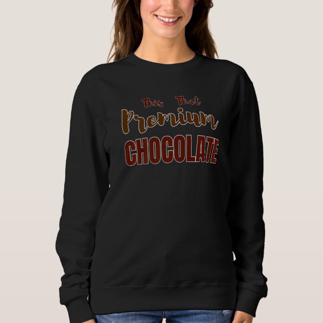 This That  Chocolate  Chocolate T Shirt (Framsida)