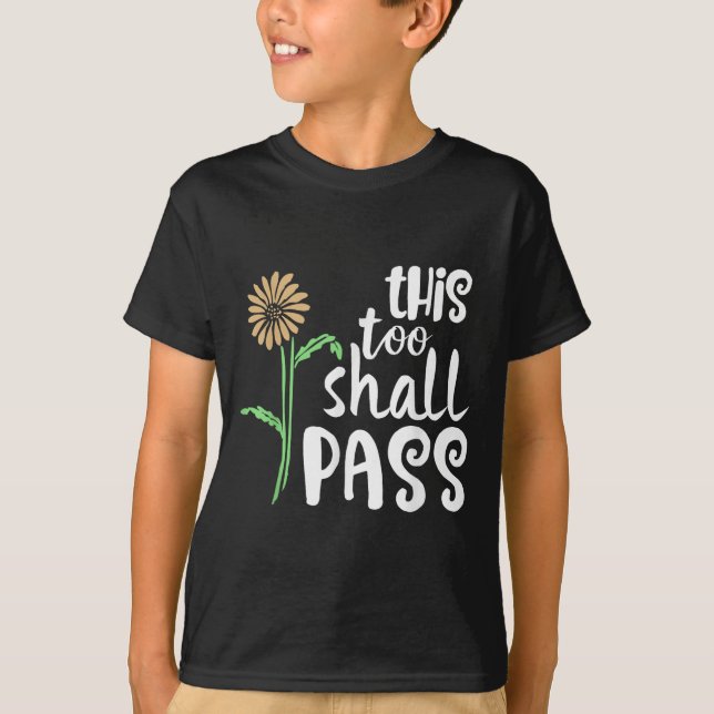 This Too Shall P Motivational  T Shirt (Framsida)