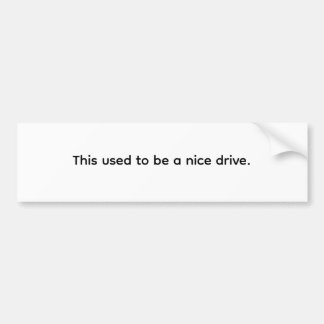 This Used to Be a Nice Drive. Minimal Bildekal