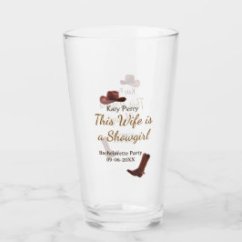 This Wife is a showgirl bachelorette party name da Glaskopp