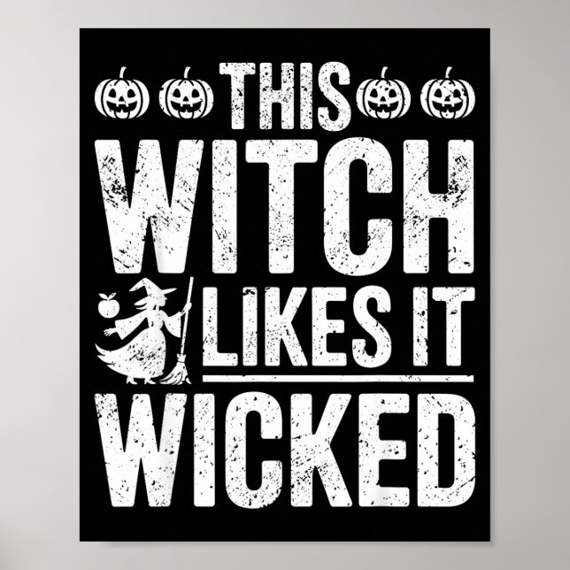 This Witch Likes It Wicked Funny Halloween Broom  Poster (Framsidan)