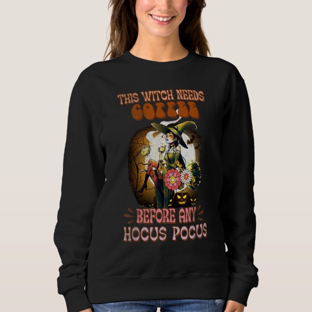 This Witch Needs Coffee Before Any Hocus Witchy Sp T Shirt (Framsida)