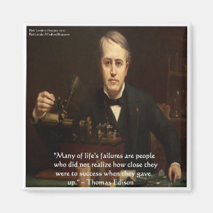 Thomas Edison "B4 Success" Wisdom Quote Gifts Magnet