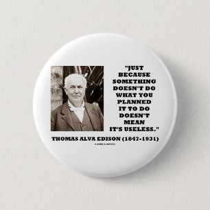 Thomas Edison betyder inte dess onyttiga Knapp