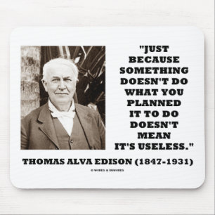 Thomas Edison betyder inte dess onyttiga Musmatta