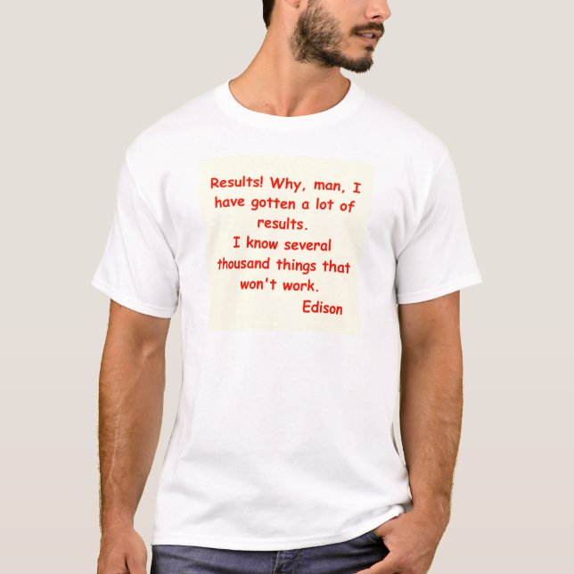 Thomas Edison citationstecken Tee Shirt (Framsida)