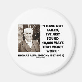Thomas Edison Misslyckats inte 10 000 sätt att int Magnet