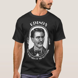 Thomas Edison Shirt Wizard of Menlo Park T