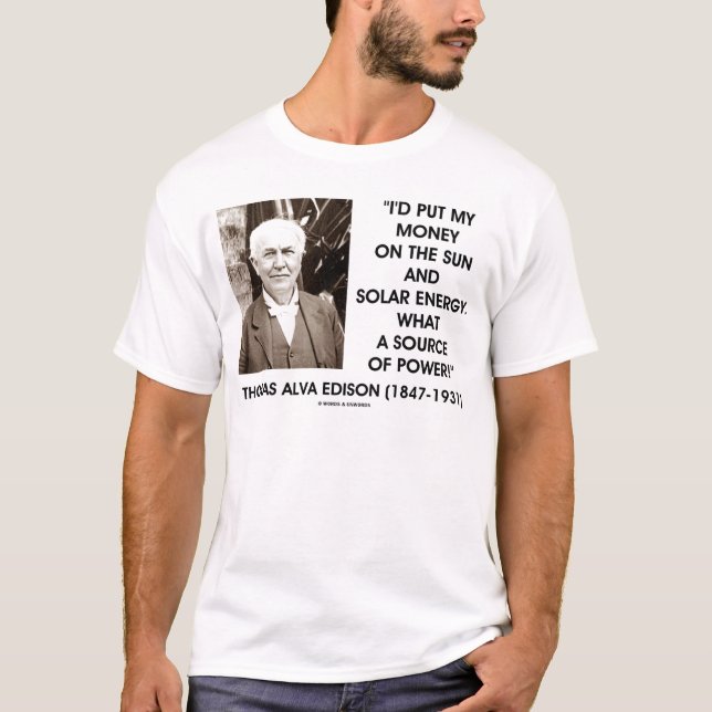Thomas Edison Sol solenergikälla Tee Shirt (Framsida)