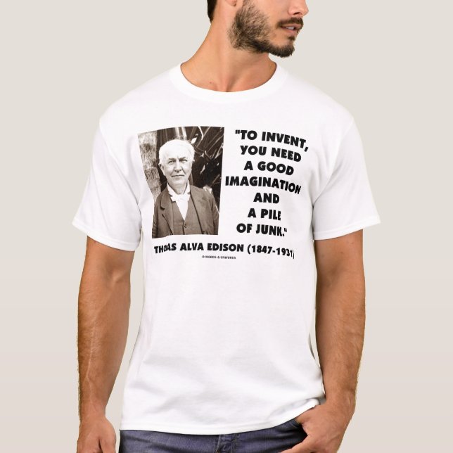 Thomas Edison som uppfinner fantasihögen av skräp Tee Shirt (Framsida)