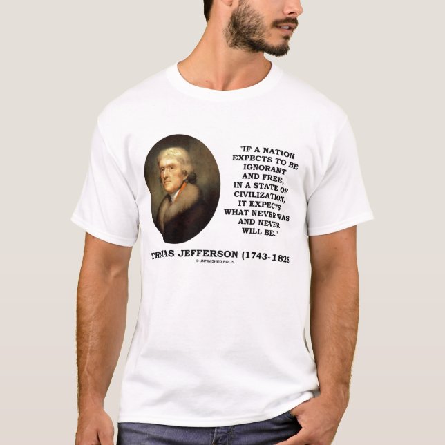 Thomas Jefferson är okunnigt fritt som aldrig ska, Tee (Framsida)