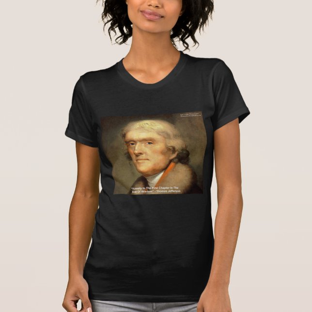 Thomas Jefferson "Ärlighet" Visdomspresenter T-shirt (Framsida)