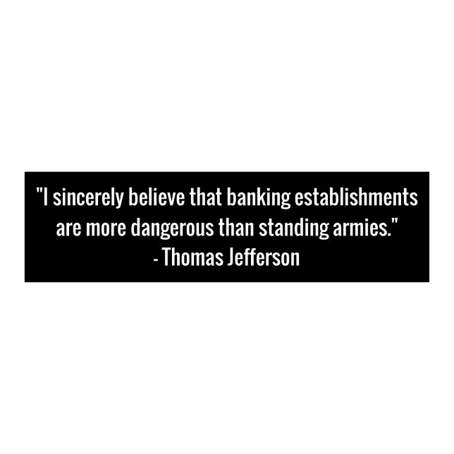 Thomas Jefferson Banking Quote Bumper Sticker Bildekal (Skapare uppladdad)