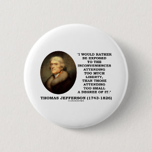 Thomas Jefferson besvärar för mycket frihet Knapp