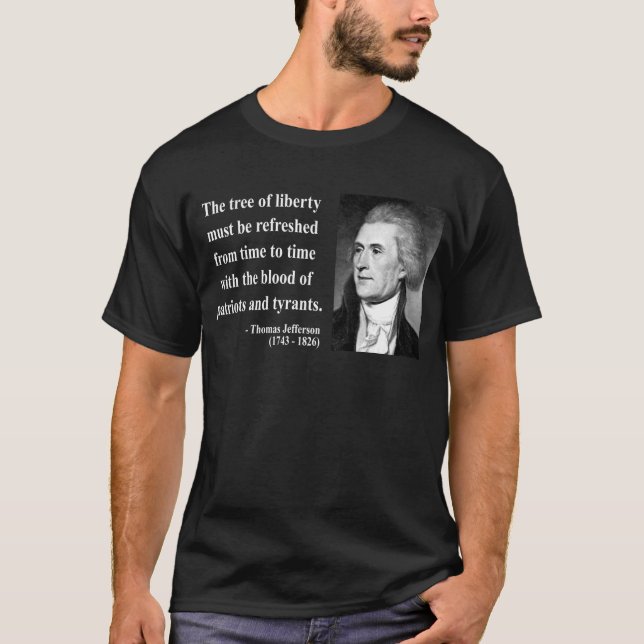 Thomas Jefferson citationstecken 12b Tee (Framsida)