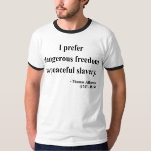 Thomas Jefferson citationstecken 9a T-shirt