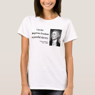 Thomas Jefferson citationstecken 9b T Shirt