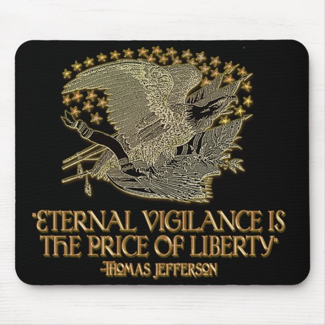 Thomas Jefferson citationstecken: Evig Vigilance Musmatta (Framsidan)