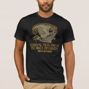 Thomas Jefferson citationstecken: Evig Vigilance Tee Shirt