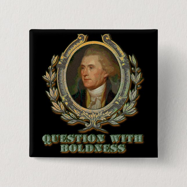 Thomas Jefferson citationstecken: Ifrågasätta med Knapp (Framsida)