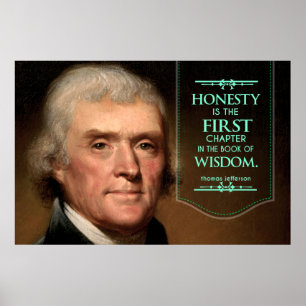 Thomas Jefferson citerar ärlighet: det första kapi Poster