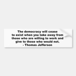 Thomas Jefferson - den demokrati ska upphörningen Bildekal