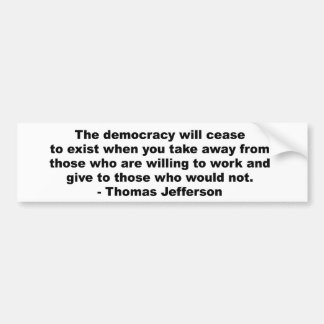 Thomas Jefferson - den demokrati ska upphörningen Bildekal