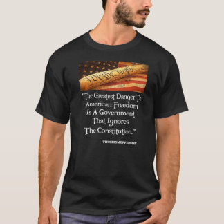 Thomas Jefferson, den Underbarare faran för frihet T Shirt