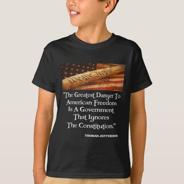 Thomas Jefferson, den Underbarare faran för frihet T Shirt (Framsida)
