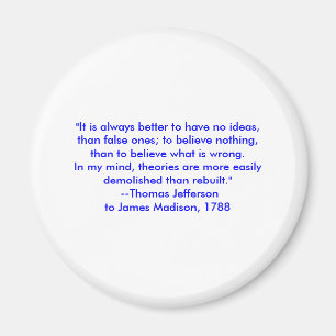 Thomas Jefferson - det är alltid bättre Magnet
