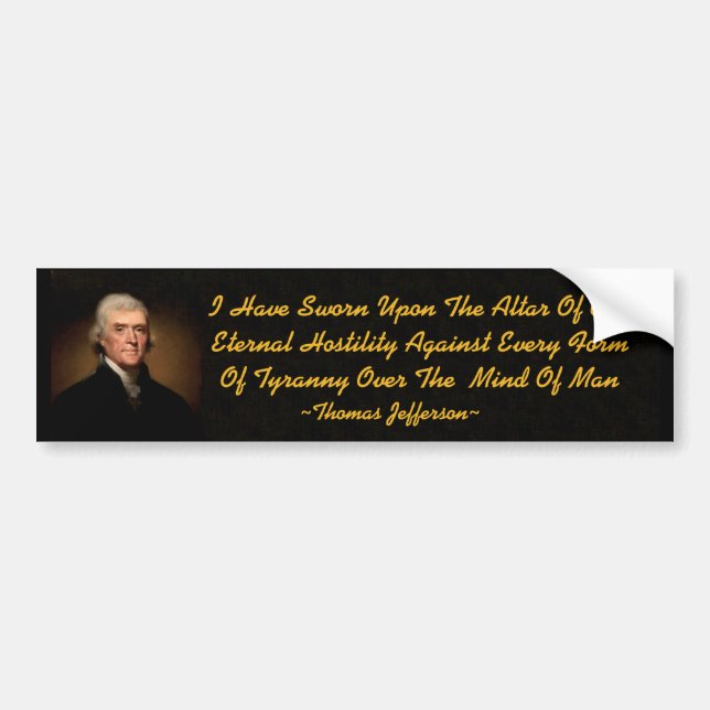 Thomas Jefferson Einternal Hostilitet Bumper Stick Bildekal (Framsidan)