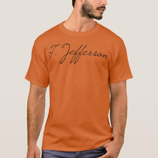 Thomas Jefferson Founding Far Namnteckning familj T Shirt