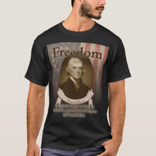 Thomas Jefferson - frihet T-shirt