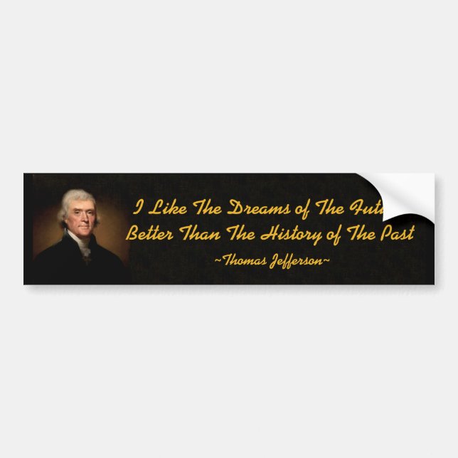 Thomas Jefferson Future & Past Bumper Sticker Bildekal (Framsidan)
