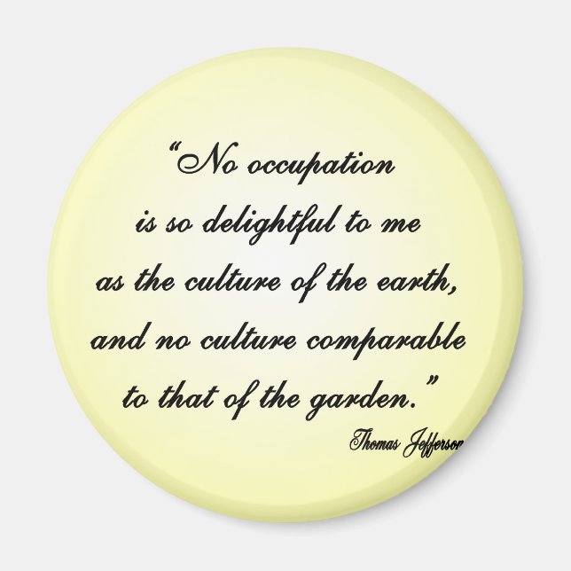 Thomas Jefferson Garden Quote Magnet (Framsidan)